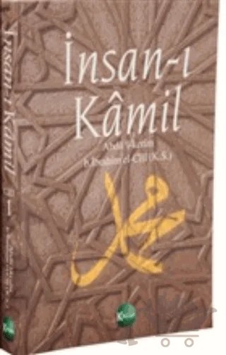 İnsan-ı Kamil Cilt 1 – Abdü'l Kerim B. İbrahim El-Cili – Kitsan Yayınları kitap kapağı