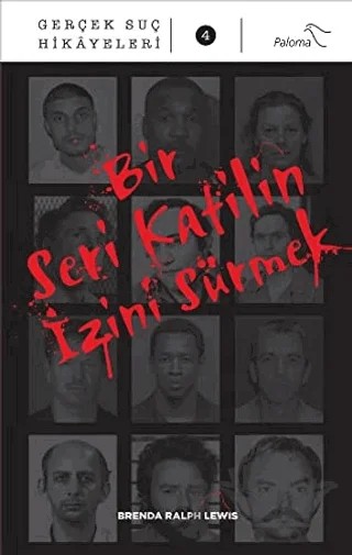Bir Seri Katilin İzini Sürmek – Brenda Ralph Lewis – Paloma Yayınevi kitap kapağı