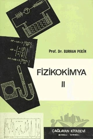 Fizikokimya 2 – Burhan Pekin – Çağlayan Kitabevi kitap kapağı