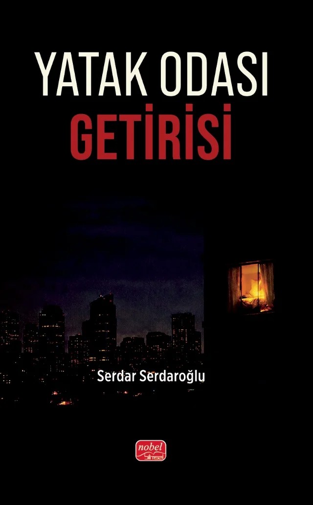 Yatak Odası Getirisi – Serdar Serdaroğlu – Nobel Bilimsel Eserler kitap kapağı