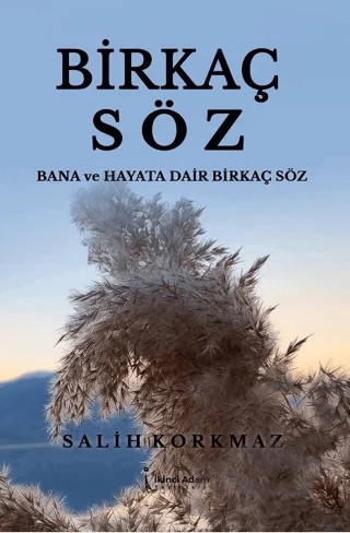 Birkaç Söz – Salih Korkmaz – İkinci Adam Yayınları kitap kapağı