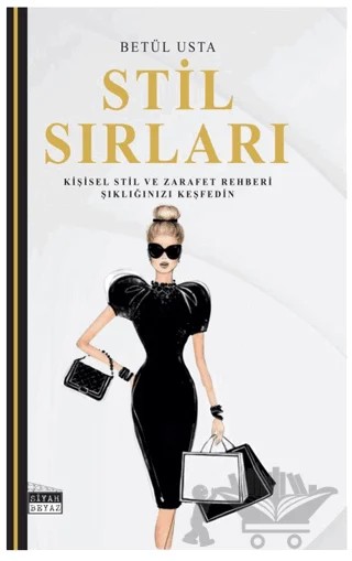 Stil Sırları – Betül Usta – Siyah Beyaz Yayınları kitap kapağı