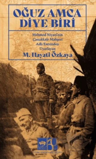 Oğuz Amca Diye Biri – Mehmet Hayati Özkaya – Ötüken Neşriyat kitap kapağı
