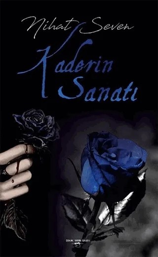 Kaderin Sanatı – Nihat Seven – Sokak Kitapları Yayınları kitap kapağı