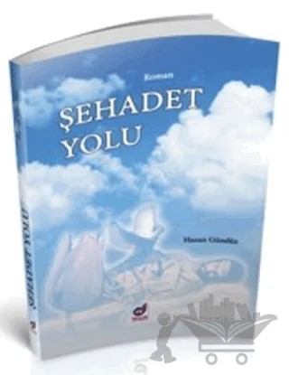 Şehadet Yolu – Hasan Gündüz – Dua Yayınları kitap kapağı