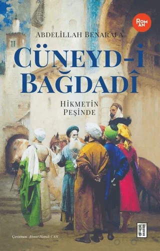 Cüneyd-i Bağdadi – Abdelillah Benarafa – Ketebe Yayınları kitap kapağı