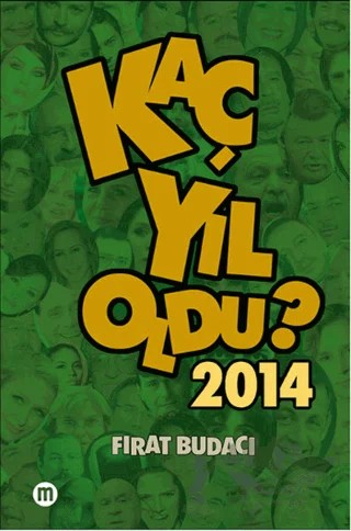 Kaç Yıl Oldu? 2014 – Fırat Budacı – Mürekkep Basın Yayın kitap kapağı