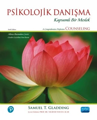 PSİKOLOJİK DANIŞMA - Kapsamlı Bir Meslek / A Comprehensive Profession - COUNSELING – Samuel T. GLADDING, Pearson – Nobel Akademik Yayıncılık kitap kapağı