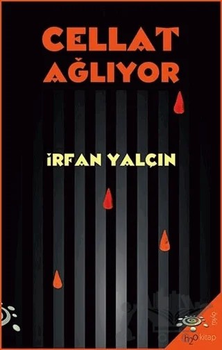 Cellat Ağlıyor – İrfan Yalçın – h2o Kitap kitap kapağı