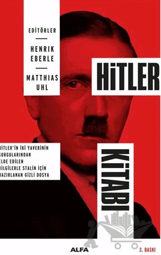 Hitler Kitabı – Henrik Eberle, Matthias Uhl – Alfa Yayınları kitap kapağı
