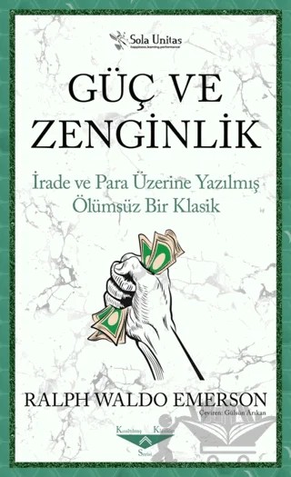 Güç Ve Zenginlik – Ralph Waldo Emerson – Sola Unitas kitap kapağı