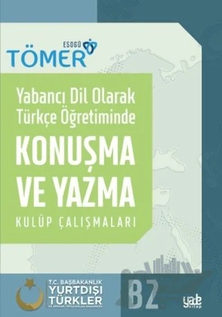 Yabancı Dil Olarak Türkçe Öğretiminde Konuşma ve Yazma Kulüp Çalışmaları – Halit Çelik, İsmail Alperen Biçer – Yade Kitap kitap kapağı