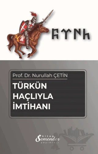 Türkün Haçlıyla İmtihanı – Nurullah Çetin – Semender Kitap Yayınları kitap kapağı