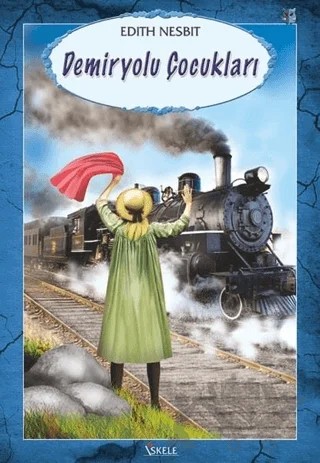 Demiryolu Çocukları – Edith Nesbit – İskele Yayıncılık kitap kapağı