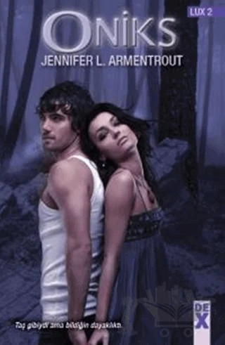 Lux 2 - Oniks – Jennifer L. Armentrout – Dex Yayınevi kitap kapağı