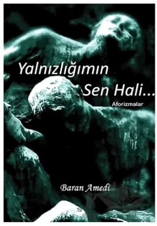 Yalnızlığımın Sen Hali... – Baran Amedi – Ar Yayınları kitap kapağı