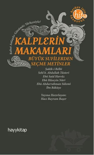 Kalplerin Makamları – Ebu Abdurrahman Sülemi, Ebu Hüseyin Nuri, Ebu Said Harraz, İbn Bakuye, Sehl b. Abdullah Tüsteri, Şakik-i Belhi – Hayykitap kitap kapağı