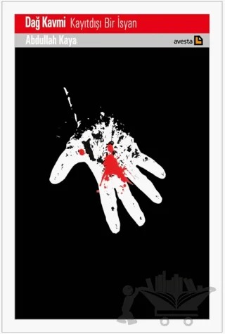 Dağ Kavmi – Abdullah Kaya – Avesta Yayınları kitap kapağı