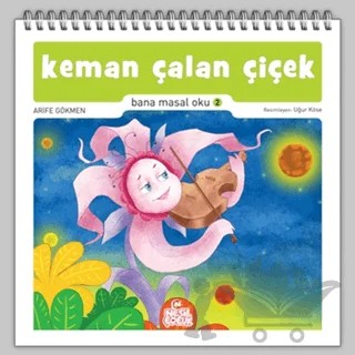 Keman Çalan Çiçek – Arife Gökmen – Nesil Çocuk Yayınları kitap kapağı