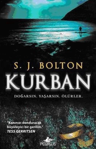 Kurban – S. J. Bolton – Pegasus Yayınları kitap kapağı