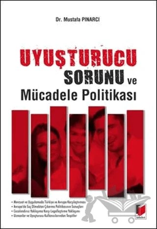 Uyuşturucu Sorunu ve Mücadele Politikası – Mustafa Pınarcı – Adalet Yayınevi kitap kapağı