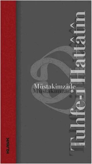 Tuhfe-i Hattatin – Müstakimzade Süleyman Saadettin Efendi – Klasik Yayınları kitap kapağı