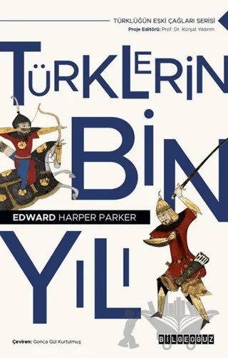 Türklerin Bin Yılı – Edward Harper Parker – Bilgeoğuz Yayınları kitap kapağı