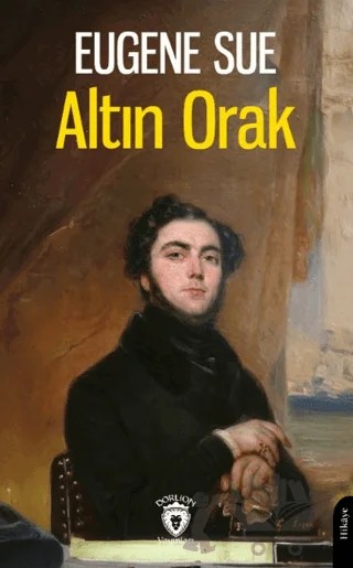Altın Orak – Eugene Sue – Dorlion Yayınları kitap kapağı