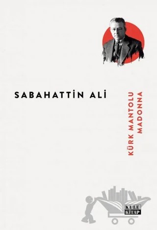 Kürk Mantolu Madonna – Sabahattin Ali – Kule Kitap kitap kapağı