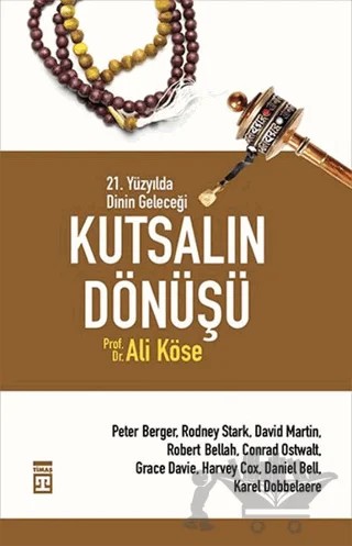Kutsalın Dönüşü – Ali Köse – Timaş Yayınları kitap kapağı