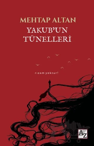 Yakub’un Tünelleri – Mehtap Altan – Az Kitap kitap kapağı