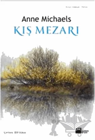 Kış Mezarı – Anne Michaels – Doğan Kitap kitap kapağı