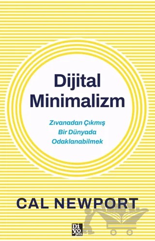 Dijital Minimalizm – Cal Newport – Diyojen Yayıncılık kitap kapağı