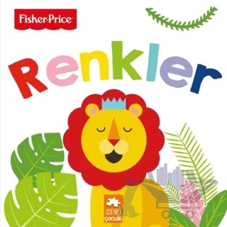 Renkler / Fisher - Price İlk Kelimelerim Serisi – Emre Konuk – Eksik Parça Yayınları kitap kapağı