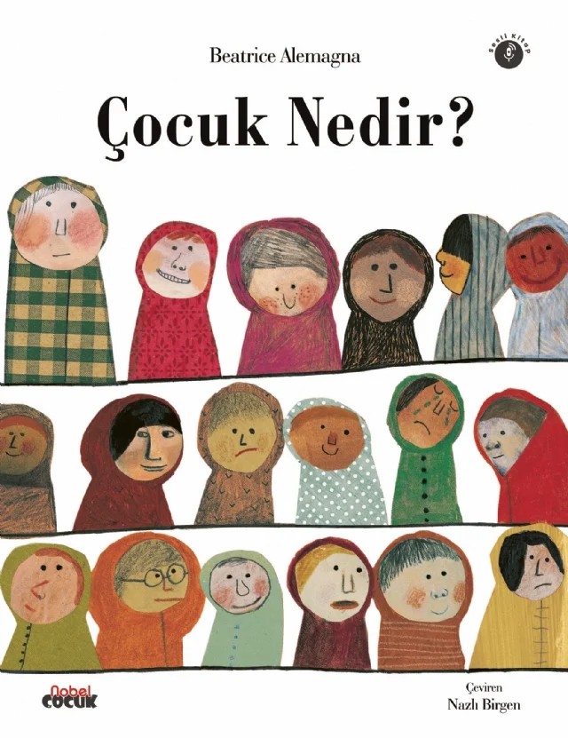 ÇOCUK NEDİR? – Beatrice Alemagna – Nobel Çocuk kitap kapağı