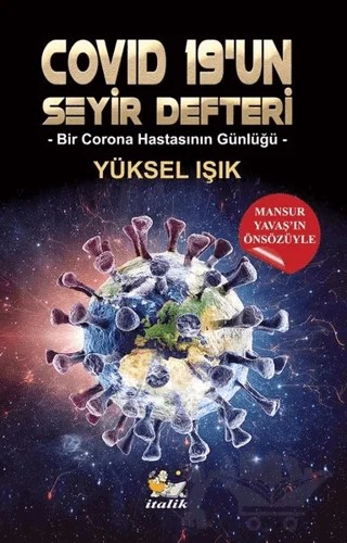 Covid 19’un Seyir Defteri – Yüksel Işık – İtalik Yayınevi kitap kapağı