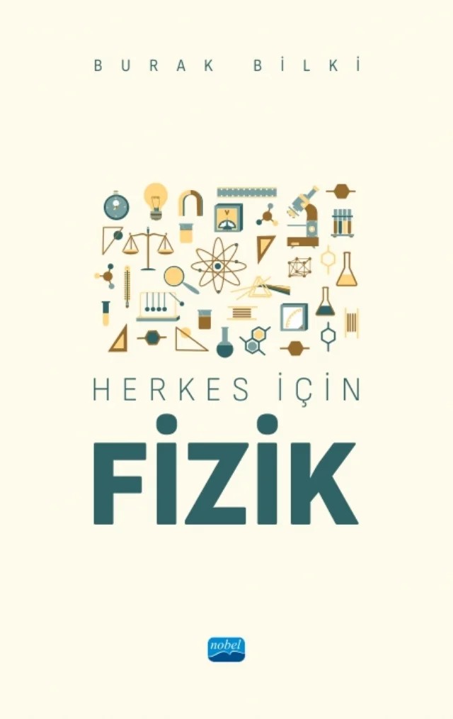 Herkes İçin Fizik – Burak Bilki – Nobel Akademik Yayıncılık kitap kapağı