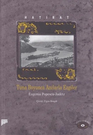 Hatırat Tuna Boyunca Anılarla Ezgiler – Eugenia Popescu - Judetz – Pan Yayıncılık kitap kapağı