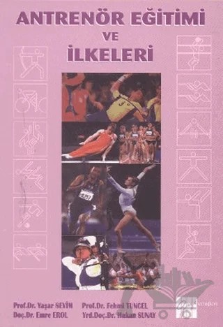 Antrenör Eğitimi ve İlkeleri – Yaşar Sevim – Gazi Kitabevi kitap kapağı