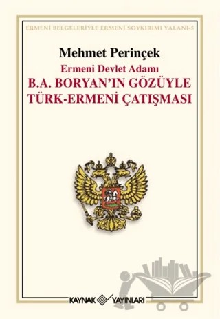 Ermeni Devlet Adamı B. A. Boryan’ın Gözüyle Türk-Ermeni Çatışması – Mehmet Perinçek – Kaynak Yayınları kitap kapağı