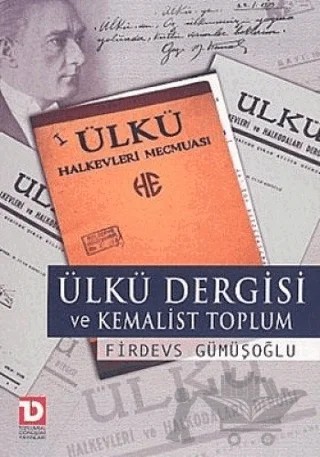 Ülkü Dergisi ve Kemalist Toplum – Firdevs Gümüşoğlu – Toplumsal Dönüşüm Yayınları kitap kapağı