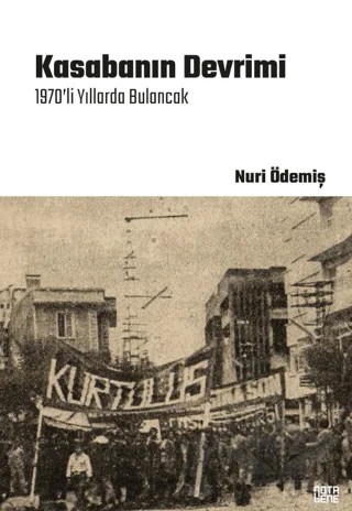 Kasabanın Devrimi – Nuri Ödemiş – Nota Bene Yayınları kitap kapağı