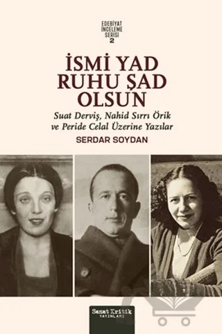 İsmi Yad Ruhu Şad Olsun – Serdar Soydan – Sanat Kritik Yayınları kitap kapağı