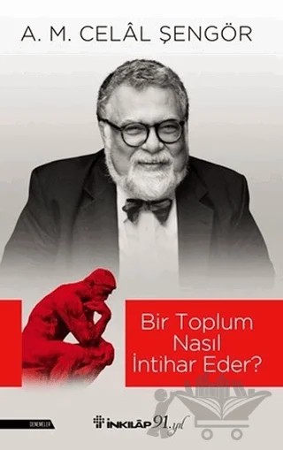 Bir Toplum Nasıl İntihar Eder? – A. M. Celal Şengör – İnkılap Kitabevi kitap kapağı