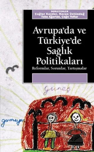 Avrupa’da ve Türkiye’de Sağlık Politikaları – Derleme – İletişim Yayınevi kitap kapağı