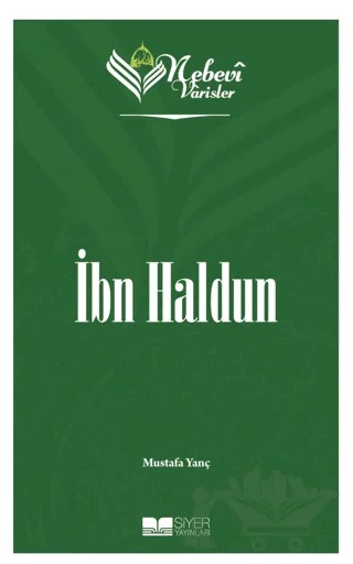 İbn Haldun - Nebevi Varisler 69 – Mustafa Yanç – Siyer Yayınları kitap kapağı