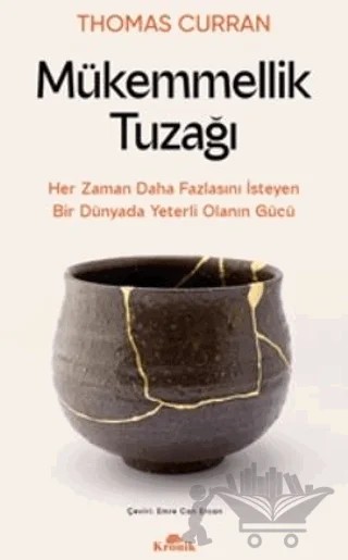 Mükemmellik Tuzağı – Thomas Curran – Kronik Kitap kitap kapağı