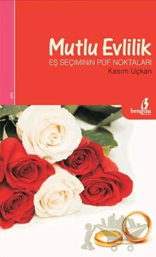 Mutlu Evlilik – Kasım Uçkan – Bengisu Yayınları kitap kapağı