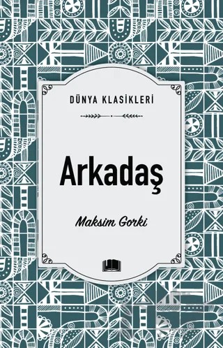 Arkadaş – Maksim Gorki – Ema Kitap kitap kapağı