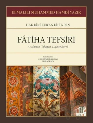 Fatiha Tefsiri – Elmalılı Muhammed Hamdi Yazır – Ketebe Yayınları kitap kapağı